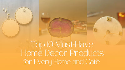 Top 10 Must-Have Home Decor Products for Every Home and Café